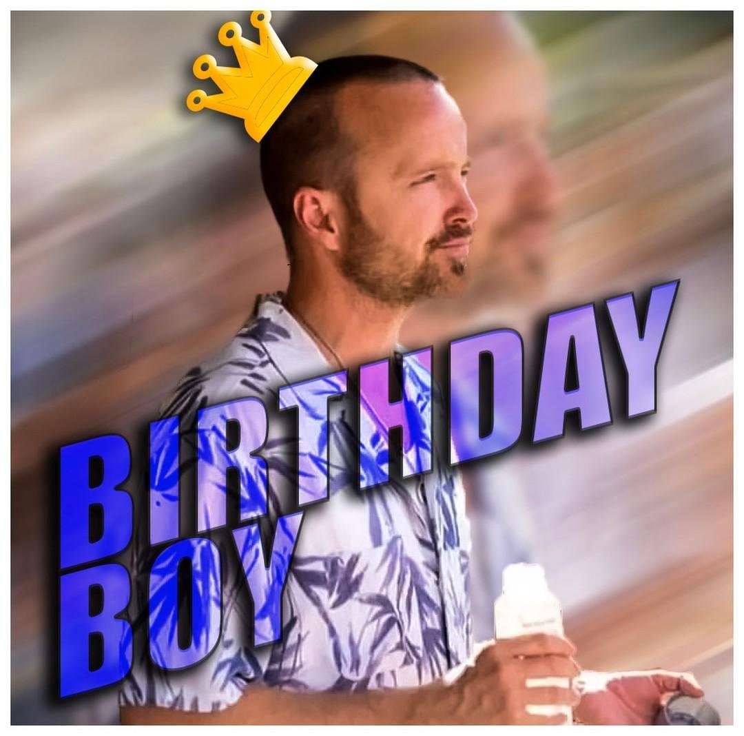 It’s cake-o-clock, happy birthday Aaron Paul